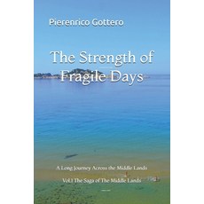 (英文圖書)The Strength of Fragile Days: A Long Journey Across the Middle Lands 平裝版, Independently Published, 英文