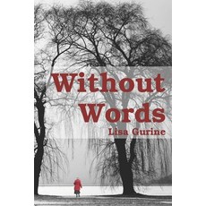 (영문도서)Without Words Paperback, Gabriel's Horn Publishing, English, 9781938990571