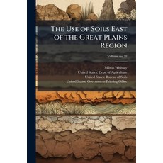 (영문도서)The Use of Soils East of the Great Plains Region Paperback, Hutson Street Press, English, 9781025232706
