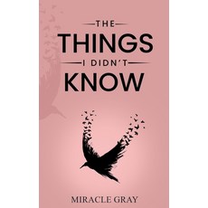 (英文圖書)The Things I Didn't Know 平裝版, Independently Published, 英文