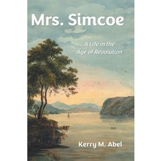 (英文圖書)Mrs. Simcoe: A Life in the Age of Revolution 精裝版, FriesenPress, 英文