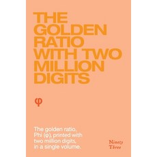 (영문도서) The Golden Ratio with two million digits: The Golden Ratio Phi (φ) printed with two m... Paperback, Ninety Three, English, 9786500983234