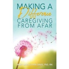 (英文圖書)Making a Difference: Caregiving from Afar 平裝版, McGlothin Davis, Inc., 英文