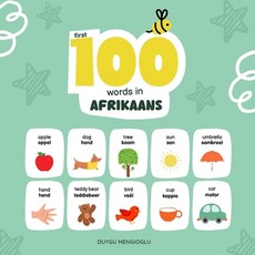 (영문도서)First 100 Words in Afrikaans Afrikaans Language Learning for Kids: Bilingual Af... Paperback, Independently Published, English, 9798269466729