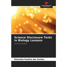 (영문도서)Science Disclosure Texts in Biology Lessons Paperback, Our Knowledge Publishing, English, 9786203919110