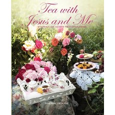 (영문도서) Tea with Jesus and Me: Stories of God's Faithfulness Paperback, Tea Garden Publications, English, 9781950398928