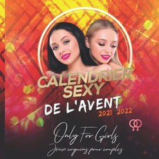 Calendrier Sexy de l'Avent 2021 2022: Jeux Coquins Pour Pimenter La Vie Du Couple Et Faire Monter, Calendrier Sexy de l'Avent 202
