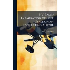 (英文圖書)PIV-Based Examination of Deep Stall on an Oscillating Airfoil 精裝版, Hutson Street Press, 英文