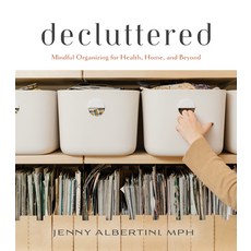 (영문도서) Decluttered: Mindful Organizing for Health Home and Beyond Hardcover, Red Lightning Books, English, 9781684352241