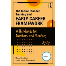 (영문도서)The Initial Teacher Training and Early Career Framework: A Handbook for Mentors... Paperback, Routledge, English, 9781916925878