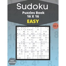 Sudoku easy Puzzles 16 X 16 - volume 5: 100 easy Sudoku 16 X 16 Puzzles book for adults with Solutio... Paperback, Independently Published, English, 9798740359915