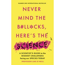 (영문도서)Never Mind the B#ll*cks Here's the Science Paperback, Swift Press, English, 9781800750760