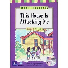 Magic Reader 15 This House Is Attacking Me : Grade 2 - 750 words, 월드컴