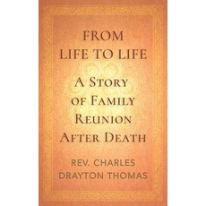 (英文圖書)From Life to Life: A Story of Family Reunion After Death 平裝版, White Crow Books, 英文, 平裝本