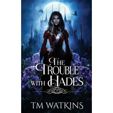 (영문도서)The Trouble with Hades Paperback, Thorpe Bowker, English, 9781763719545
