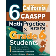 (영문도서)6 California CAASPP Math Practice Tests for Grade 6 Students: A Complete Guide t... Paperback, Effortless Math Education, English, 9798896476122