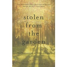 (영문도서) Stolen from the Garden: The Kidnapping of Virginia Piper Paperback, Borealis Books, English, 9780873519939