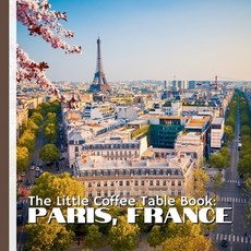 (영문도서)The Little Coffee Table Book: Paris France: Discover the Magic of the City of L... Paperback, Independently Published, English, 9798297048812