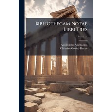 (영문도서)Bibliothecam Notae Libri Tres; Volume 1 Paperback, Nabu Press, English, 9781246542646