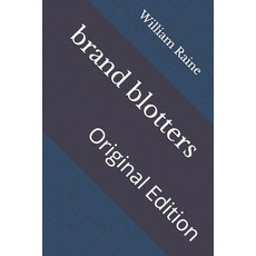 brand blotters: Original Edition Paperback, Independently Published, English, 9798736282807