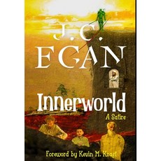 (영문도서) Innerworld: A Satire Hardcover, James C. Egan II, English, 9798985496024