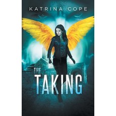 (영문도서) The Taking Paperback, Cosy Burrow Books, English, 9780648766131