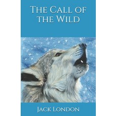The Call of the Wild Paperback, Independently Published