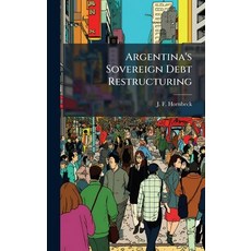 (영문도서)Argentina's Sovereign Debt Restructuring Hardcover, Hutson Street Press, English, 9781025145082