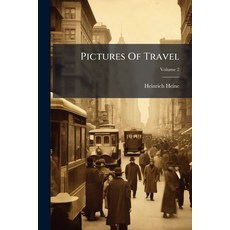 (영문도서)Pictures Of Travel; Volume 2 Paperback, Nabu Press, English, 9781179759494