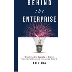 (英文圖書)Behind the Enterprise: Unveiling the Secrets of Digital Transformation and Enter... 精裝版, Notion Press, 英文