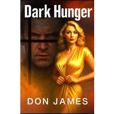 (영문도서)Dark Hunger Paperback, Cutting Edge Books, English, 9781962896993