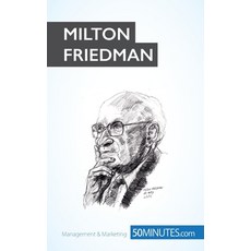 (영문도서) Milton Friedman: Pioneer of economic freedom Paperback, 50minutes.com, English, 9782806270689