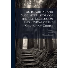 (英文圖書)An Impartial and Succinct History of the Rise Declension and Revival of the Chu... 平裝版, Hutson Street Press, 英文