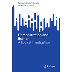 (영문도서) Demonstration and Burhan: A Logical Investigation Paperback, Springer, English, 9789819783250