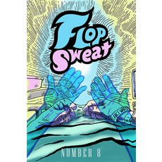 (영문도서) Flop Sweat #8 Paperback, Birdcage Bottom, English, 9781957795010