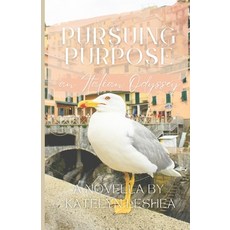 (英文圖書)Pursuing Purpose: an Italian Odyssey 平裝版, Independently Published, 英文