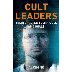 (영문도서)Cult Leaders: Their Sinister Techniques and Goals Paperback, Sirius Entertainment, English, 9781398867512