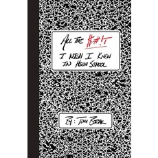 (英文書)All the $#!T I Wish I Knew in High School Paperback, Team T&a, 英文, 平裝版