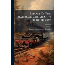 (英文圖書)Report Of The Railroad Commission Of Kentucky 平裝版, Hutson Street Press, 英文