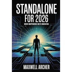 (영문도서)Standalone for 2026: Where Independence Meets Innovation Paperback, Independently Published, English, 9798275514032