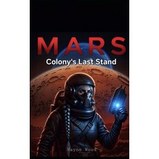 (英文圖書)Mars: Colony's Last Stand 平裝版, Independently Published, English, Paperback