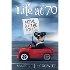 (英文圖書)Life at 70 Pedal To The Metal: A self help book for seniors 平裝版, 英文, Independently Published