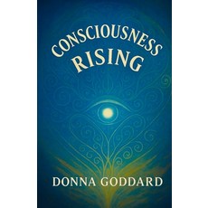 (영문도서)Consciousness Rising Paperback, Donna Goddard, English, 9781764151177