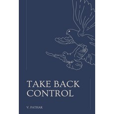 (英文圖書)Take Back Control: Reclaiming Your Privacy in the Digital Age 平裝版, V. Pathak, 英文
