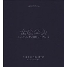Eleven Madison Park: The Next Chapter Revised and Unlimited Edition: [A Cookbook] Hardcover, Ten Speed Press, English, 9780399580659