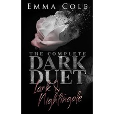 (영문도서)The Complete Dark Duet: Lark and Nightingale Paperback, English, 9798720037321, Independently Published