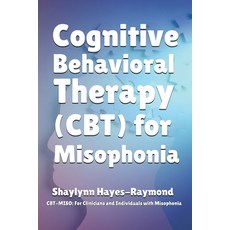 (英文圖書)Cognitive Behavioral Therapy (CBT) for Misophonia 平裝版, Misophonia International, 英文