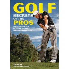 Golf Secrets of the Pros: The World's Top Players Reveal Their Winning Tips Paperback, David & Charles, English, 9780715336120