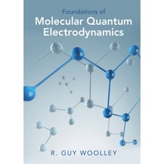 (영문도서) Foundations of Molecular Quantum Electrodynamics Hardcover, Cambridge University Press, English, 9781009225762
