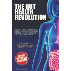 (英文圖書)The Gut Health Revolution: Rebuild Your Microbiome Reduce Inflammation and Res... 平裝版, Independently Published, 英文